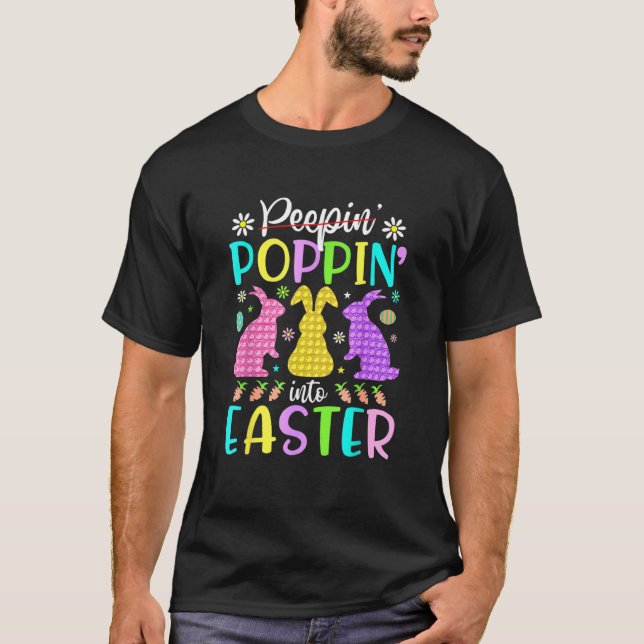 Happy Poppin Into Easter Bunny Easter Day Fidget T T-Shirt (Front)