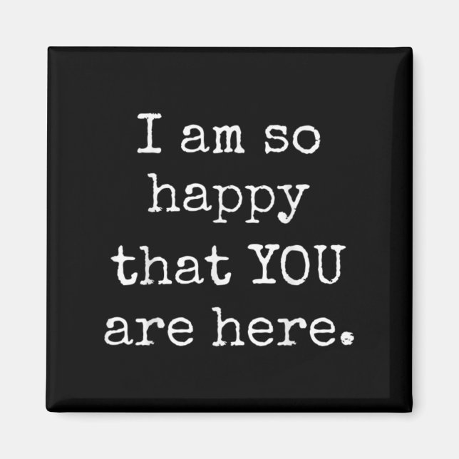 Happy Positive Affirmation Kind Motivational Teach Magnet (Front)