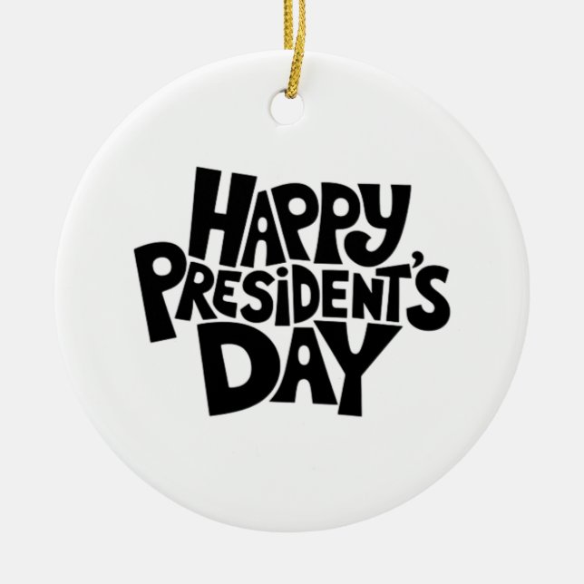 Happy President's Day Classic Ceramic Tree Decoration (Front)