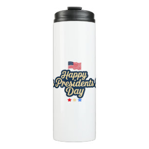 Happy Presidents Day Classic Thermal Tumbler