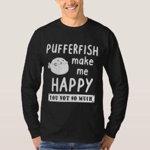 Happy Puffer Fish Saying Baby Fish Animals T-Shirt