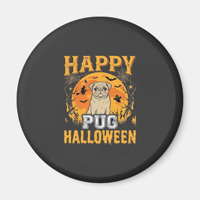Happy Pug Halloween Spooky Dog Design_1 Magnet (Front)