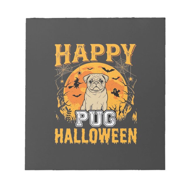 Happy Pug Halloween Spooky Dog Design_1 Notepad (Front)