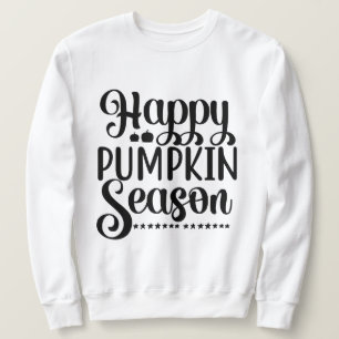 Happy Pumpkin Season with Fall leaves pumpkins Sweatshirt
