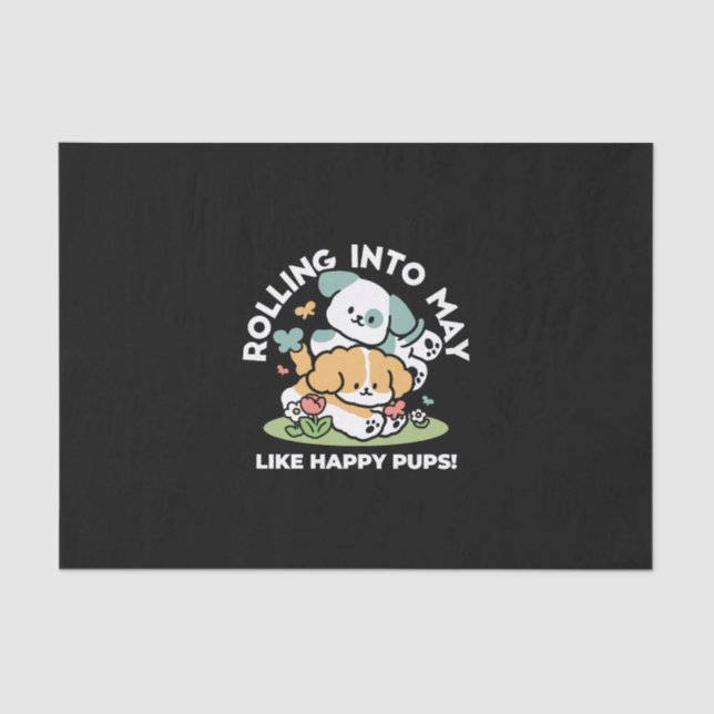 Happy Puppies Rolling Into May – Kawaii Dog Art Tissue Paper (Front)