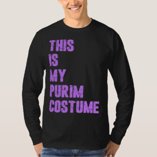 Happy Purim Hamantash This Is My Purim Costume Jew T-Shirt