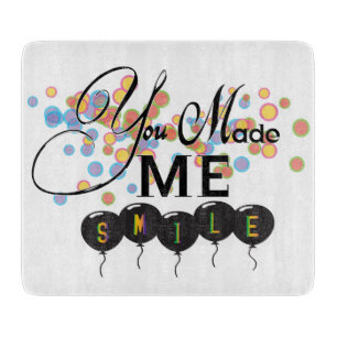 Happy quote with balloons -You MADE ME SMILE! Cutting Board