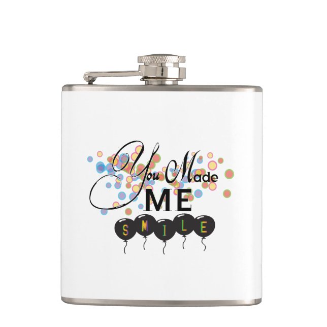 Happy quote with balloons -You MADE ME SMILE! Hip Flask (Front)
