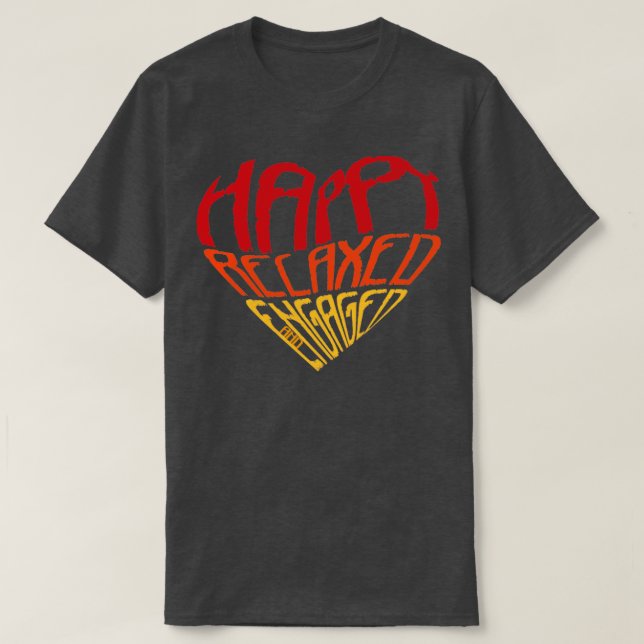 Happy Relaxed Engaged Applied Behaviour Analysis T-Shirt (Design Front)