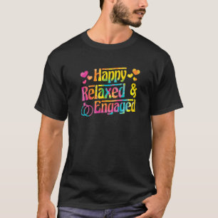 Happy Relaxed & Engaged Fiancée Fiance Couple Enga T-Shirt