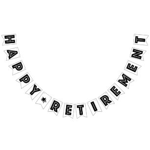 HAPPY RETIREMENT BANNER, Black And White Bunting