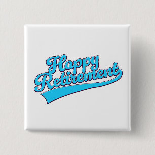 Happy Retirement Blue edition 15 Cm Square Badge