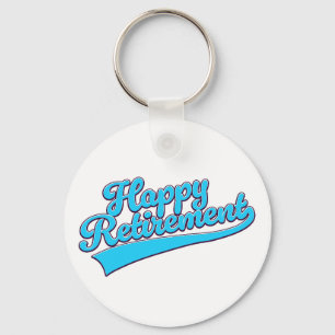 Happy Retirement Blue edition Key Ring