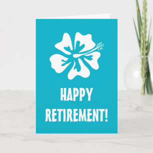Happy retirement Hibiscus flower greeting card