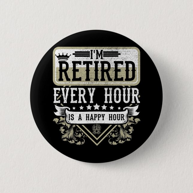 Happy Retirement Men Women Retired Coworker Humour 6 Cm Round Badge (Front)