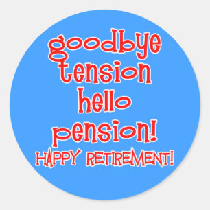 Happy Retirement! Tshirts and Retiree Gifts Classic Round Sticker