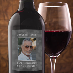 Happy Retirement Wine All You Want Personalised Wine Label