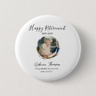 Happy retirement year name circle photo retired 6 cm round badge