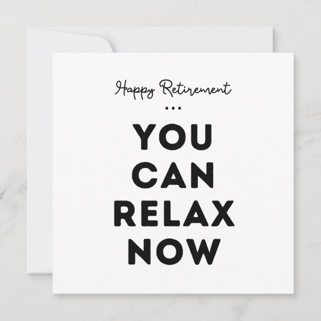 Happy Retirement, You Can Relax Now Card (Front)