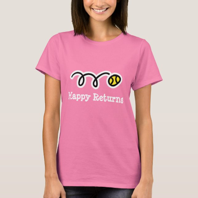 Happy Returns T-Shirt for tennis players (Front)