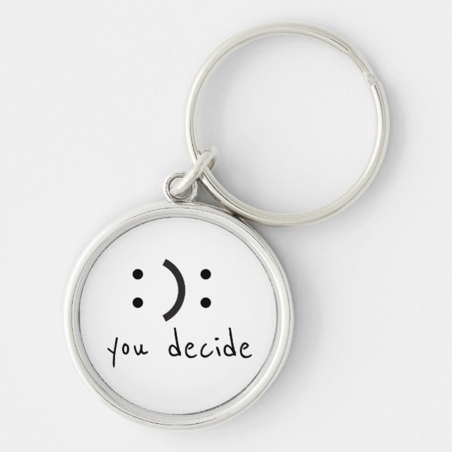 Happy Sad You Decide Key Ring (Front)