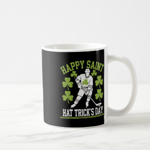 Happy Saint Hat Trick's Day St. Patrick's Day Hock Coffee Mug