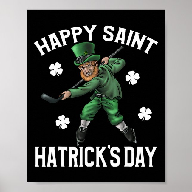 Happy Saint Hatricks Day St Patrick's Day Hockey L Poster (Front)