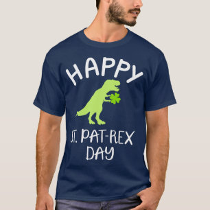 Happy Saint Pat Rex Day St Patricks day T-Shirt