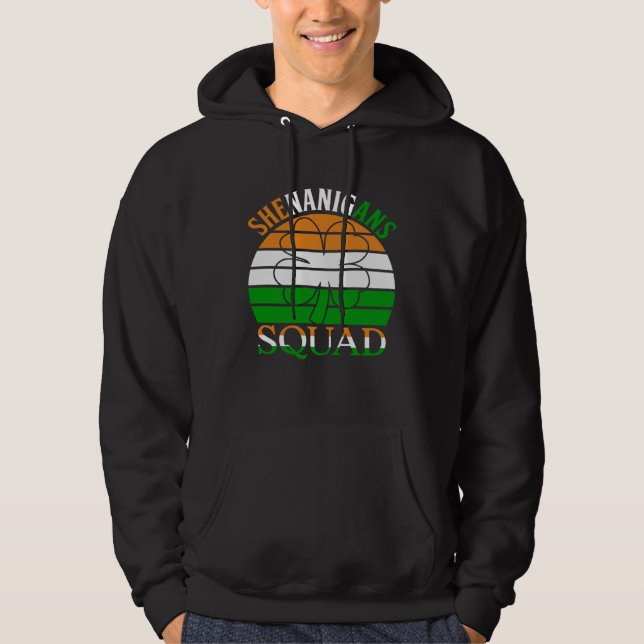 Happy Saint Patrick s Day Irish Shenanigans Squad  Hoodie (Front)