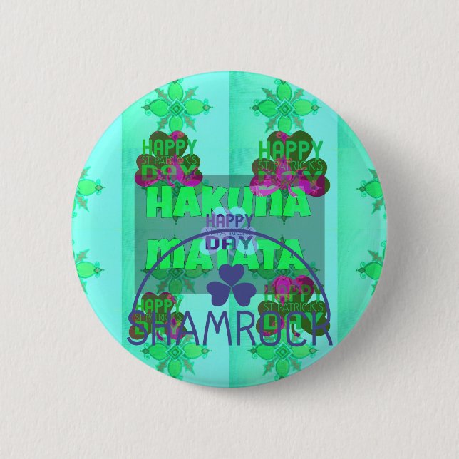 Happy Saint Patrick's Day Hakuna Matata Art Print 6 Cm Round Badge (Front)