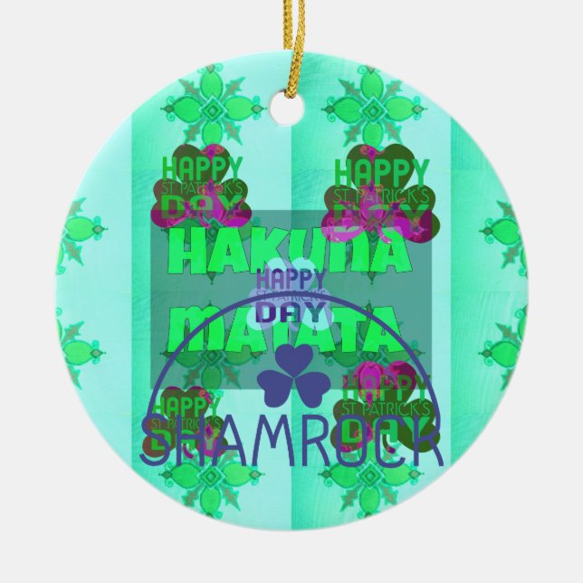 Happy Saint Patrick's Day Hakuna Matata Art Print Ceramic Tree Decoration (Front)