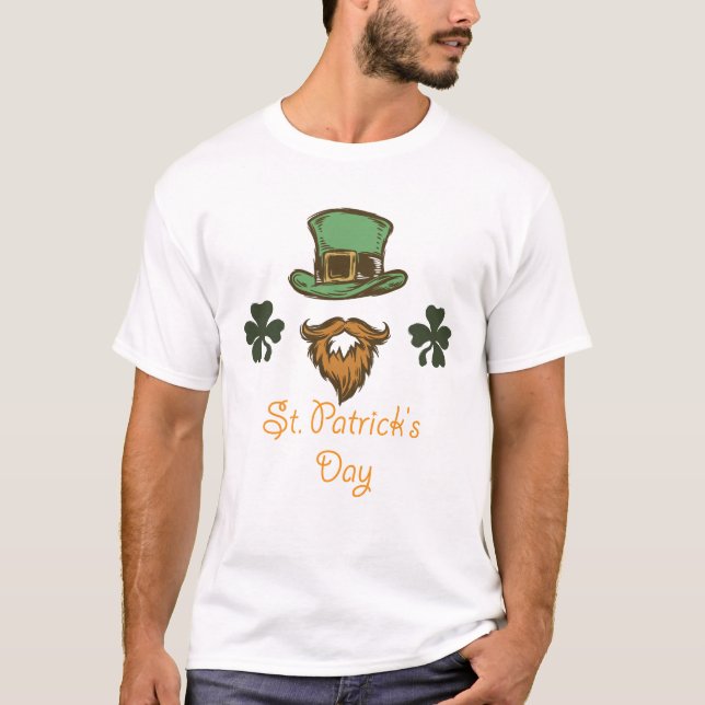 Happy saint patrick's day! T-Shirt (Front)