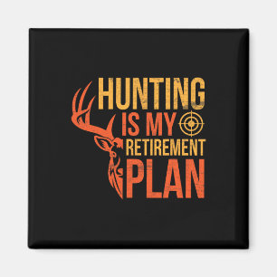 Happy Season Day Me Hunters Hunting Is My Retireme Magnet