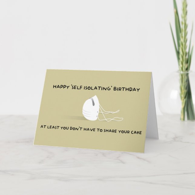 Happy Self Isolating Birthday Funny Card (Front)