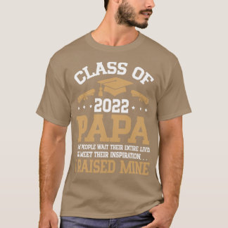 Happy Senior Student Class Of 2022 Day Papa I Rais T-Shirt