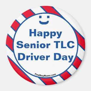 Happy Senior TLC Driver Day Smile Fun Magnet