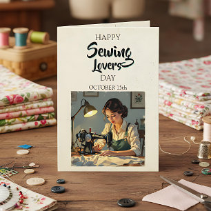 Happy Sewing Lovers Day   October 15th Card