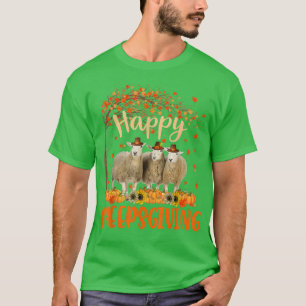 Happy Sheepsgiving Cute Thanksgiving Sheep Owner F T-Shirt