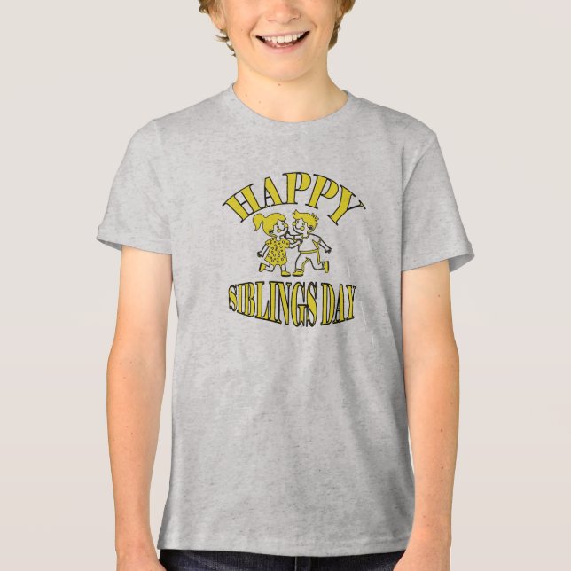 Happy siblings Day Tri-Blend Shirt (Front)