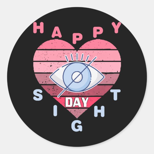Happy Sight Day Classic Round Sticker (Front)