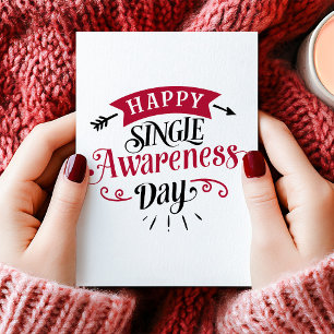 Happy Single Awareness Day Anti Valentine's Day Holiday Card