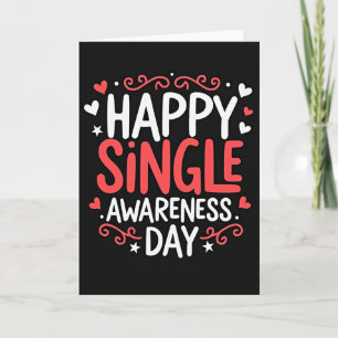 Happy Single Awareness Day Card