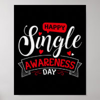 Happy Single Awareness Day - Funny Anti-valentines