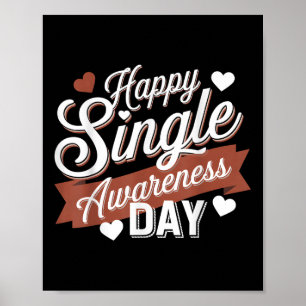 Happy Single Awareness Day Humour  Poster
