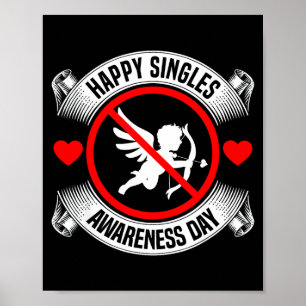 Happy Singles Awareness Day Anti Cud Anti Valentin Poster