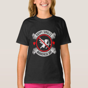 Happy Singles Awareness Day Anti Cupid Anti Valent T-Shirt