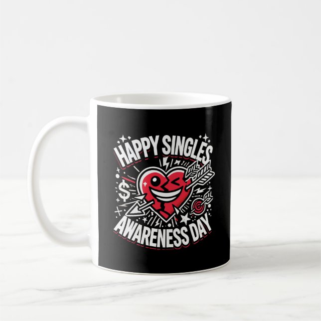 Happy Singles Awareness Day, Anti Valentine’s Day Coffee Mug (Left)