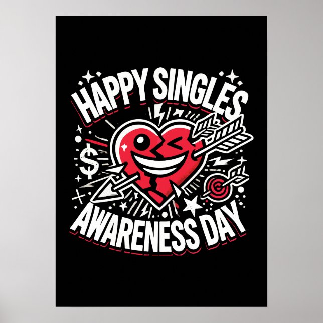 Happy Singles Awareness Day, Anti Valentine’s Day Poster (Front)