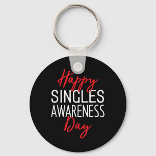 Happy Singles Awareness Day Anti-valentines Day Key Ring