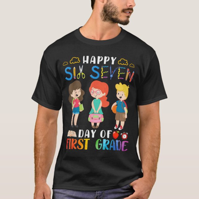 Happy Six Seven Day Of First Grade Student Back To T-Shirt (Front)